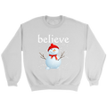 Believe Snowman Sweatshirt