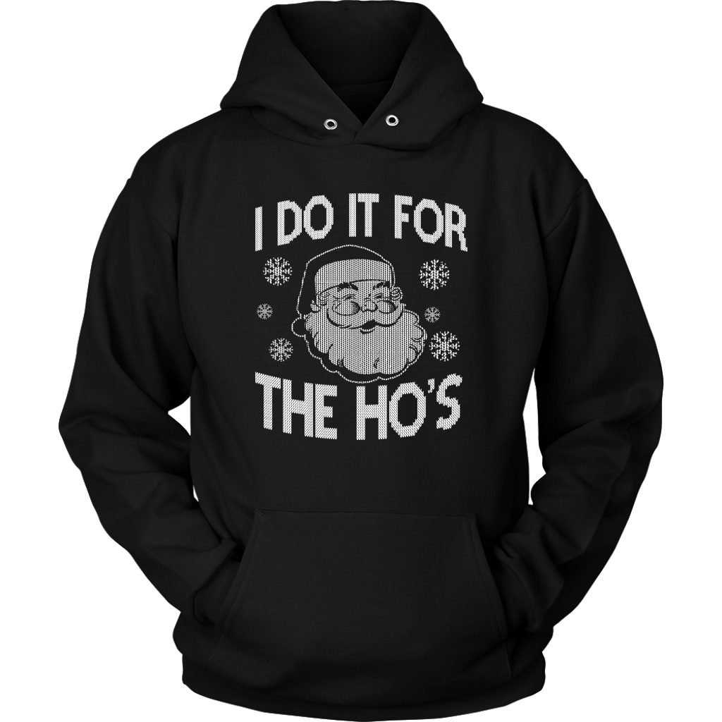 I Do It For Hoodie