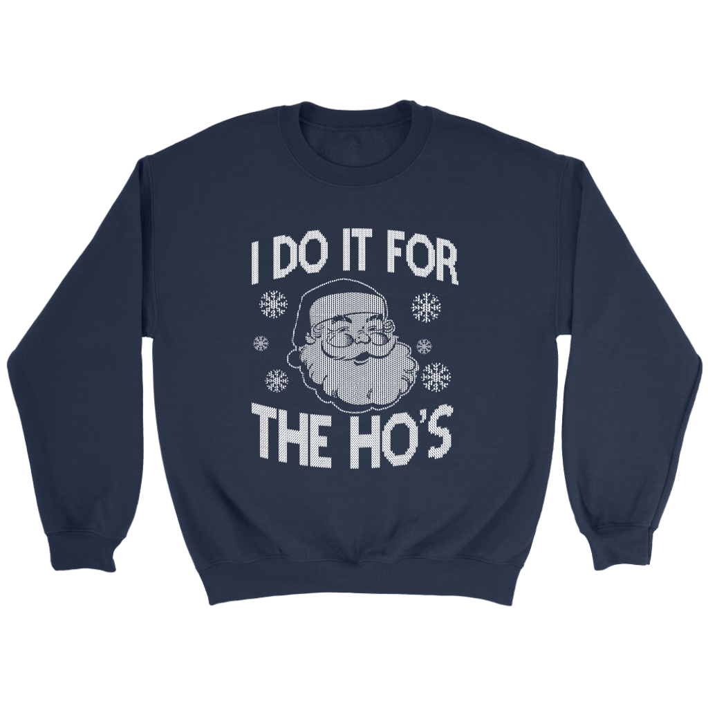 I Do It For Sweatshirt