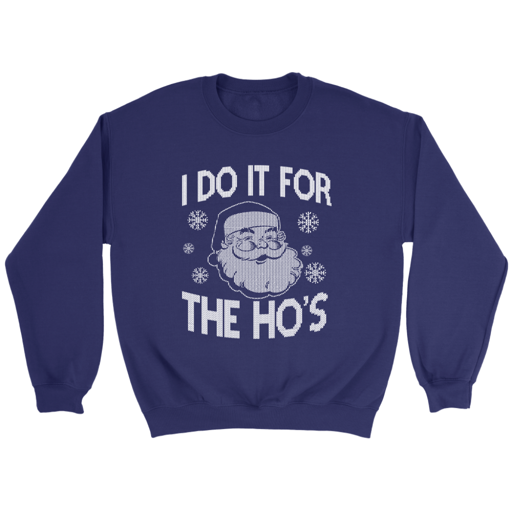 I Do It For Sweatshirt