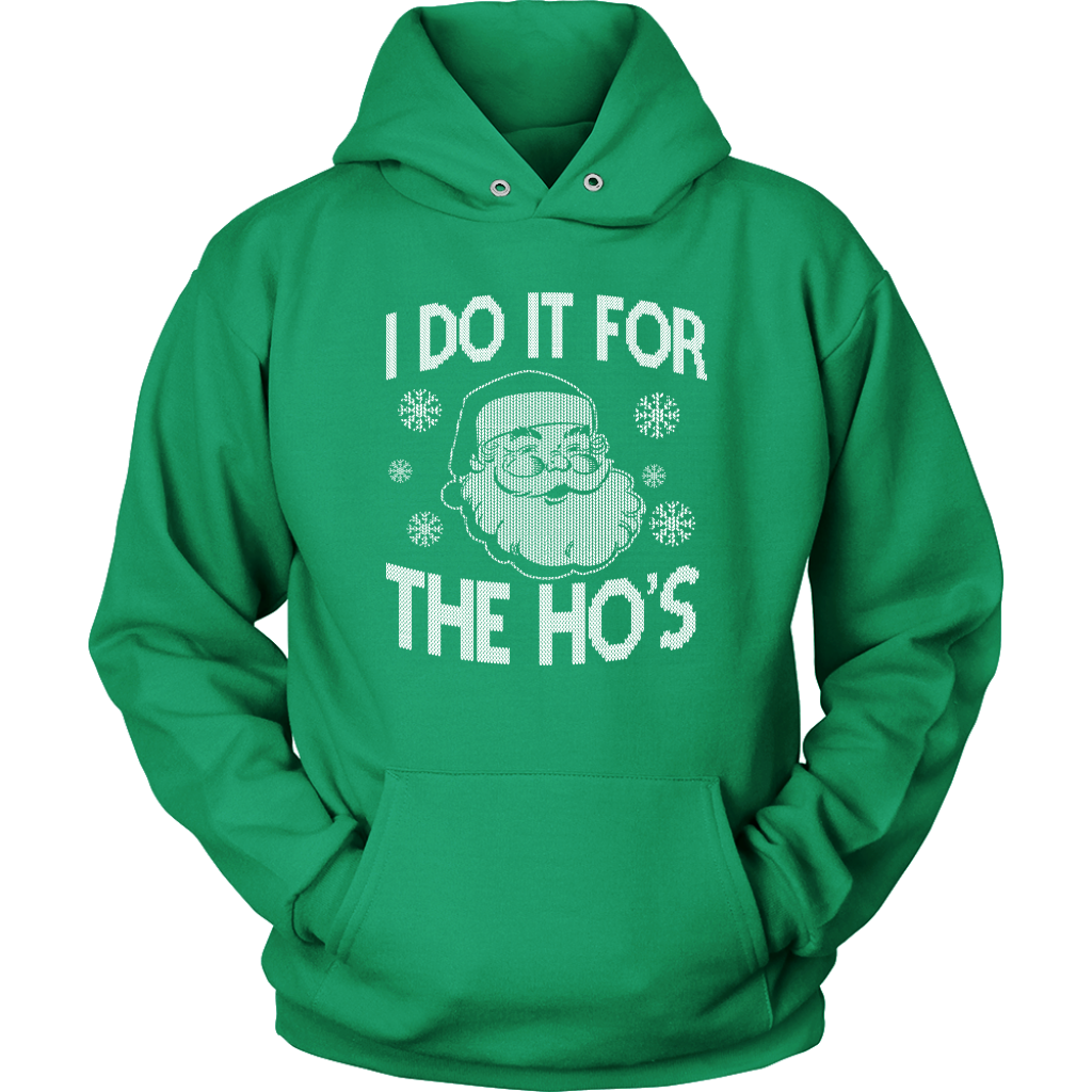 I Do It For Hoodie