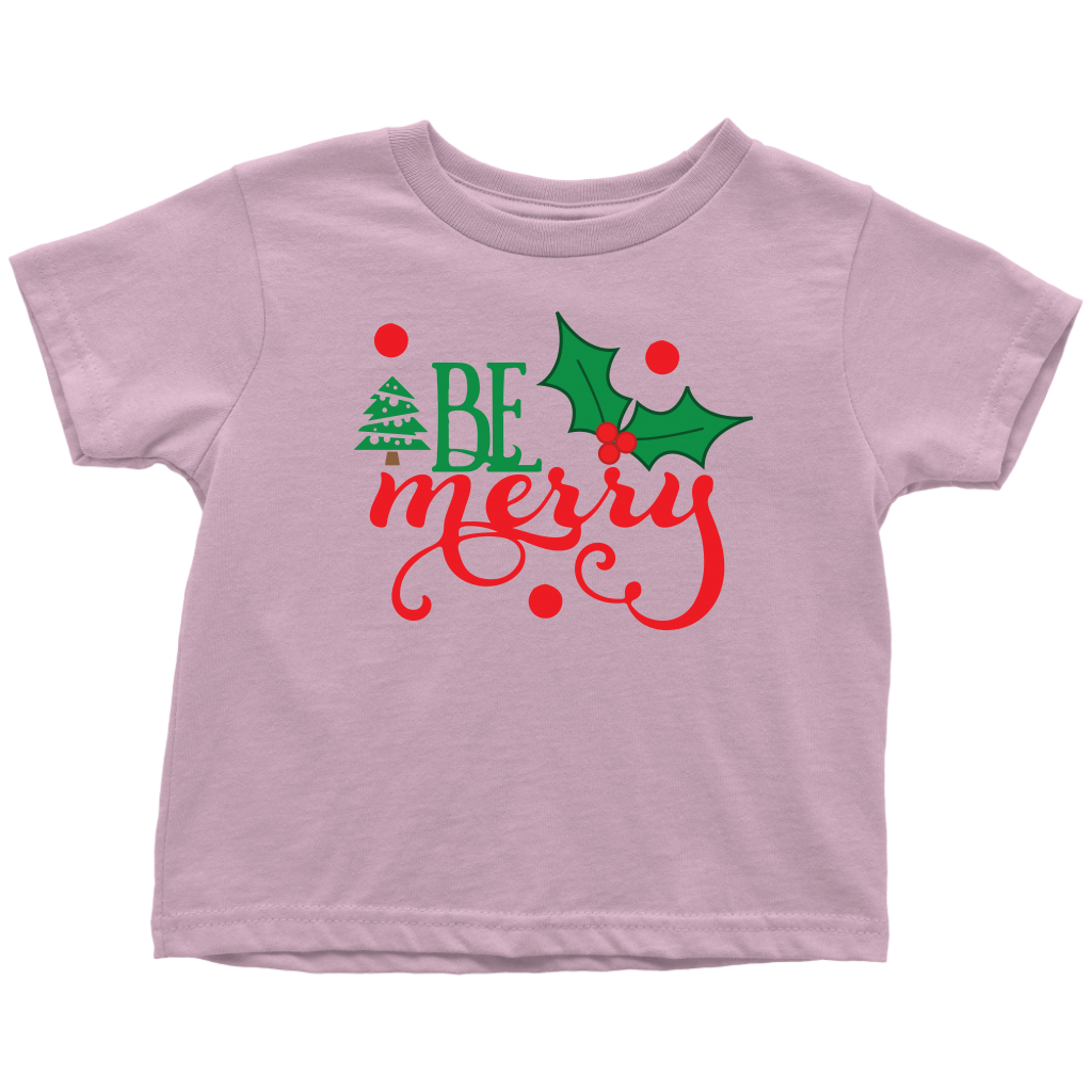 Be Merry Toddler Shirt