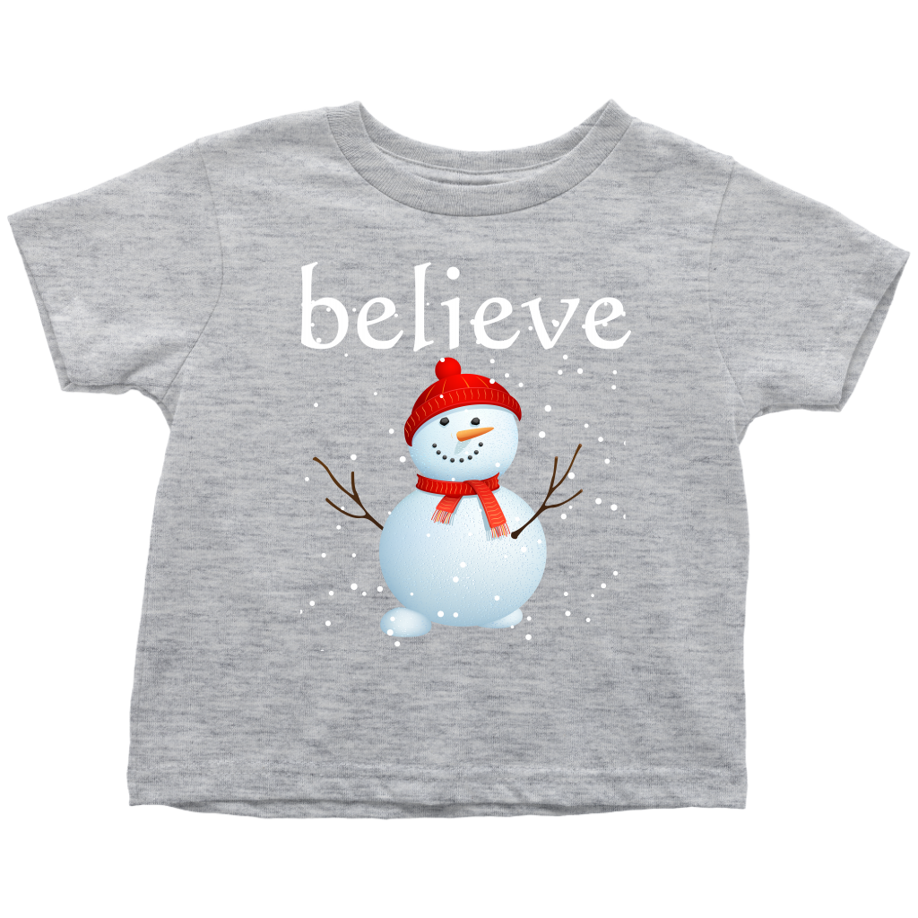 Believe Snowman Toddler T-Shirt