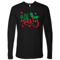 Be Merry Men's Long Sleeve Shirt