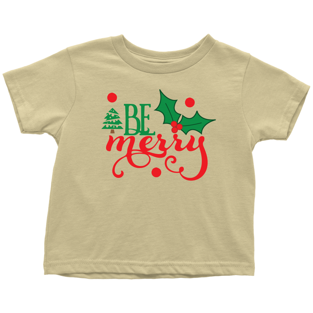 Be Merry Toddler Shirt