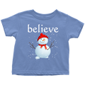 Believe Snowman Toddler T-Shirt