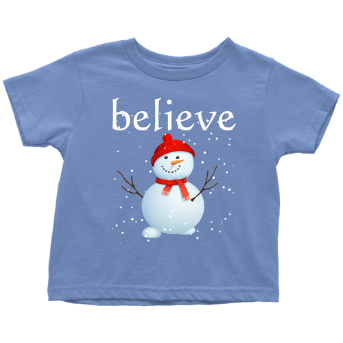 Believe Snowman Toddler T-Shirt